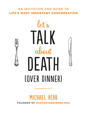 Let's Talk about Death (over Dinner) - ebook